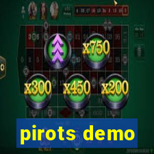 pirots demo